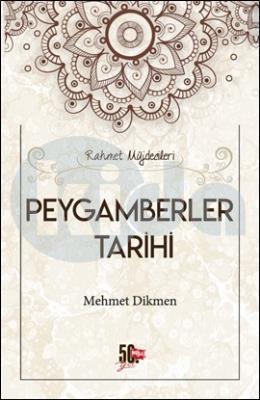 Rahmet Müjdecileri - Peygamberler Tarihi (Ciltli)