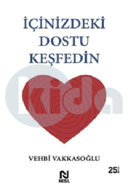 İçinizdeki Dostu Keşfedin