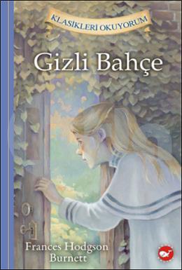 Klasikleri Okuyorum-Gizli Bahçe (Ciltli)