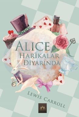 Alice Harikalar Diyarında (Ciltli)