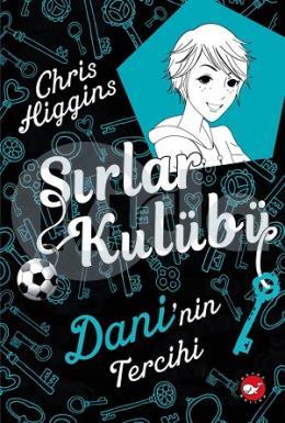 Sırlar Kulübü - 3 Dani’nin Tercihi