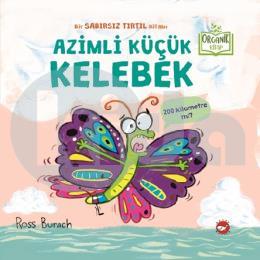 Azimli Küçük Kelebek (Ciltli)