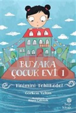 Buyaka Çocuk Evi 1 - Tinimini Tehlikede