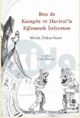 Ben de Karagöz ve Hacivatla Eğlenmek İstiyorum