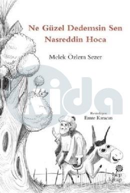 Ne Güzel Dedemsin Sen Nasreddin Hoca