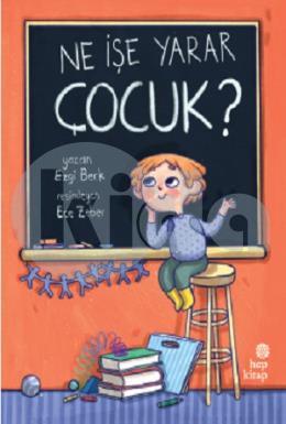 Ne İşe Yarar Çocuk?