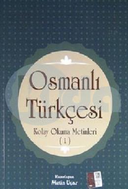 Osmanlı Türkçesi Kolay Okuma Metinleri 1