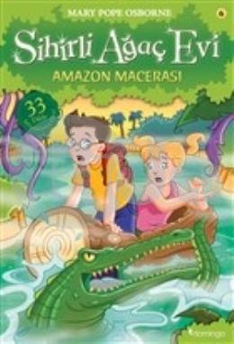 Sihirli Ağaç Evi 6 - Amazon Macerası