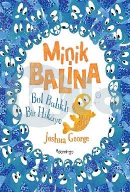 Minik Balina-Bol Balıklı Bir Hikaye