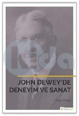 John Deweyde Deneyim ve Sanat