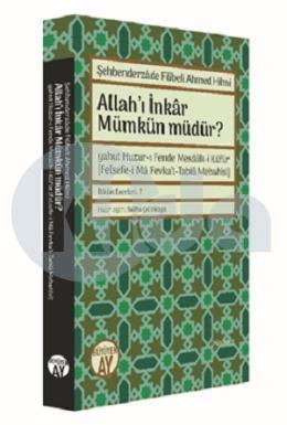 Allah’ı İnkar Mümkün müdür?