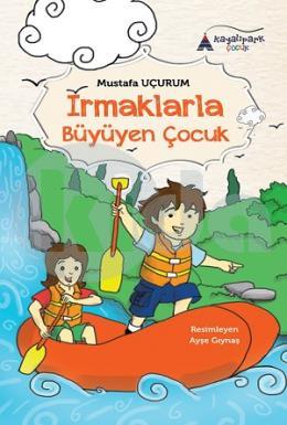 Irmaklarla Büyüyen Çocuk