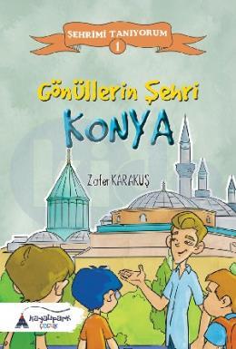 Gönüllerin Şehri Konya