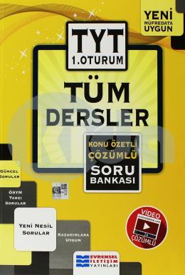 Evrensel TYT Tüm Dersler Konu Özetli Çözümlü Soru Bankası 1. Oturum