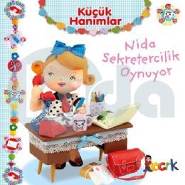 Küçük Hanımlar - Nida Sekretecilik Oynuyor (Ciltli)