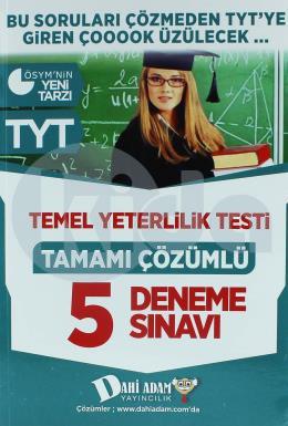 Dahi Adam TYT 1. Oturum Tamamı Çözümlü 5 Deneme