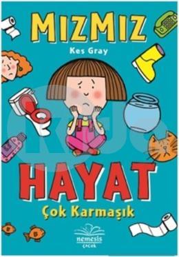 Mızmız - Hayat Çok Karmaşık