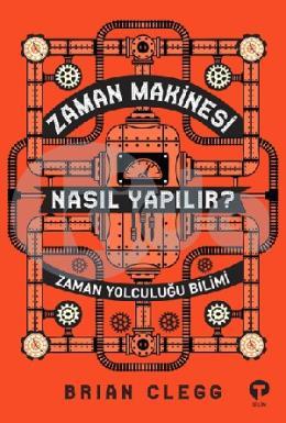 Zaman Makinesi Nasıl Yapılır?