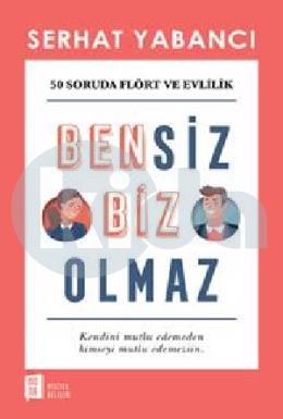 Bensiz Biz Olmaz