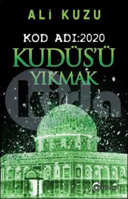 Kudüs’ü Yıkmak - Kod Adı: 2020