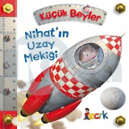 Küçük Beyler - Nihatın Uzay Mekiği (Ciltli)