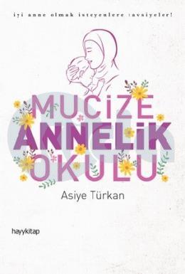 Mucize Annelik Oldu