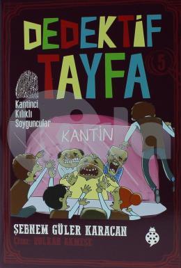 Dedektif Tayfa 5 - Kantinci Kılıklı Soyguncular