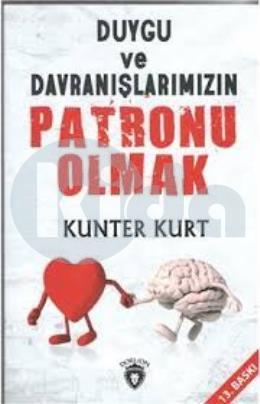 Duygu ve Davranışlarımızın Patronu  Olmak