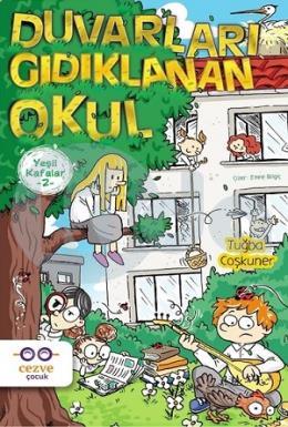 Duvarları Gıdıklanan Okul Yeşil Kafalar 2