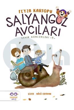 Salyangoz Avcıları Şehir Günlükleri 1