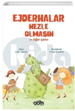 Ejderhalar Nezle Olmasın ve Diğer Şiirler