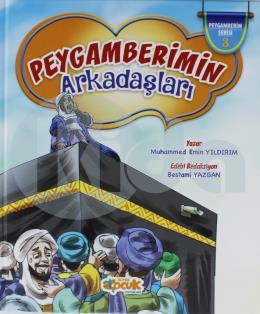 Peygamberim Serisi 3 -Peygamberimin Arkadaşları