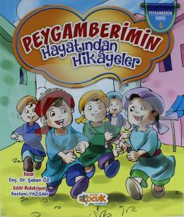 Peygamberim Serisi 4 - Peygamberimin Hayatından Hikayeler (Ciltli)