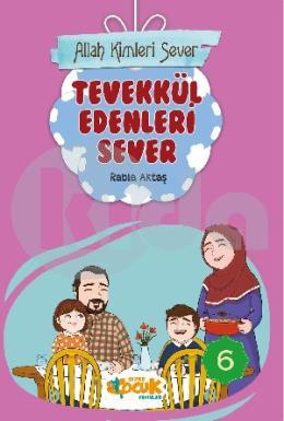 Allah Kimleri Sever Serisi 6 - Tevekkül Edenleri Sever