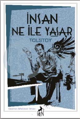 İnsan Ne ile Yaşar?