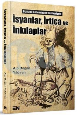 İsyanlar İrtica ve İnkılaplar