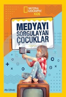 National Geographic Kids – Medyayı Sorgulayan Çocuklar