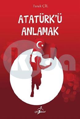 Atatürkü Anlamak