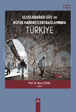 Uluslararası Göç ve Nüfus Hareketleri Bağlamında Türkiye