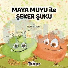 Maya Muyu ile Şeker Şuku