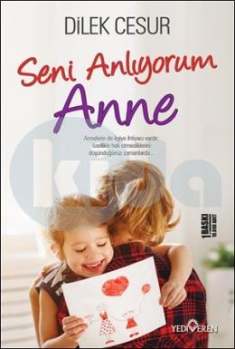 Seni Anlıyorum Anne