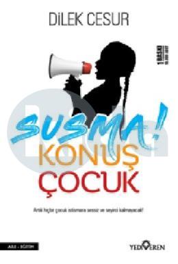 Susma Konuş Çocuk