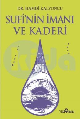 Sufinin İmanı ve Kaderi