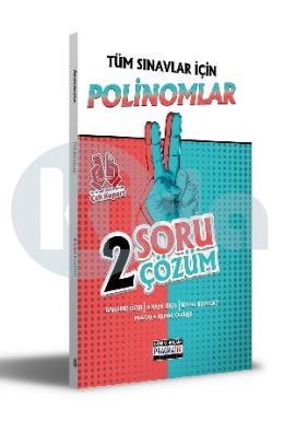 Benim Hocam Tüm Sınavlar İçin Polinomlar 2 Soru 2 Çözüm Fasikülü