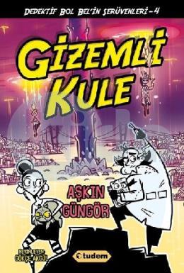 Gizemli Kule - Dedektif Bol Belin Serüvenleri - 4