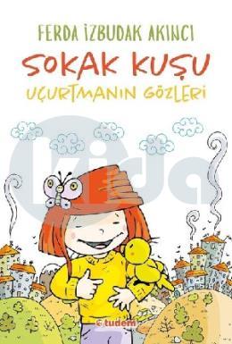 Sokak Kuşu - Uçurtmanın Gözleri