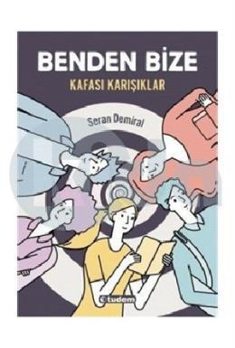 Benden Bize - Kafası Karışıklar