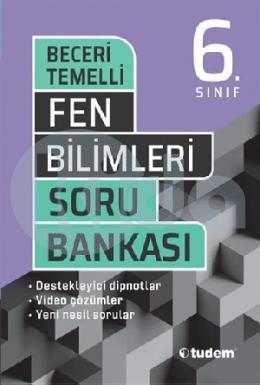 Tudem 6. Sınıf Fen Bilimleri Beceri Temelli Soru Bankası