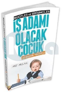 İş Adamı Olacak Çocuk