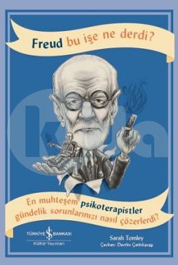 Freud Bu İşe Ne Derdi